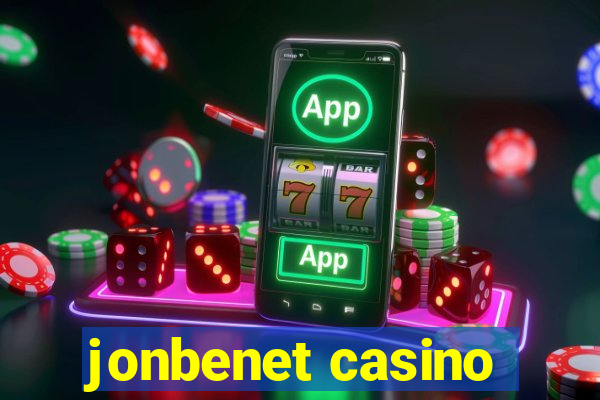 jonbenet casino