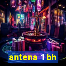 antena 1 bh