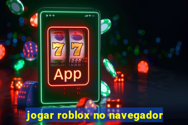 jogar roblox no navegador