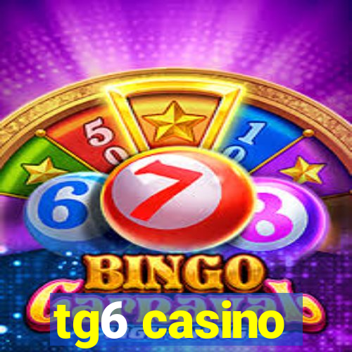 tg6 casino