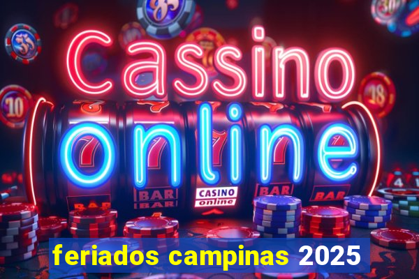 feriados campinas 2025