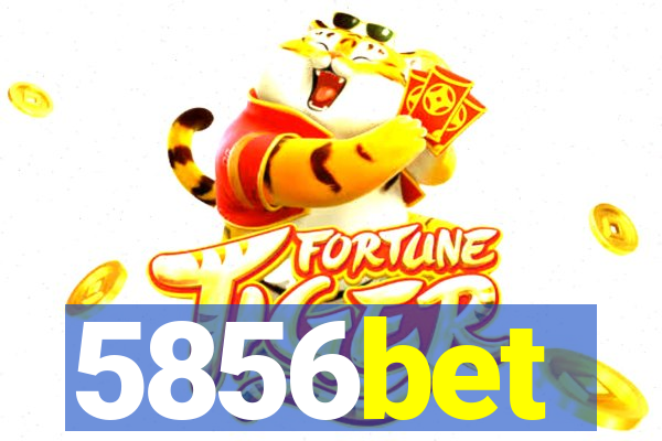 5856bet