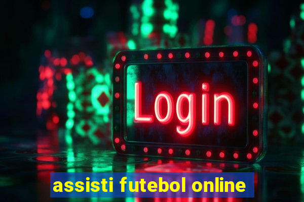 assisti futebol online