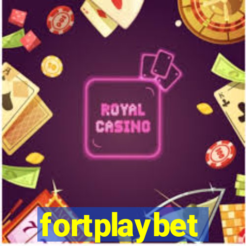 fortplaybet