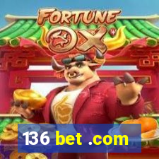 136 bet .com