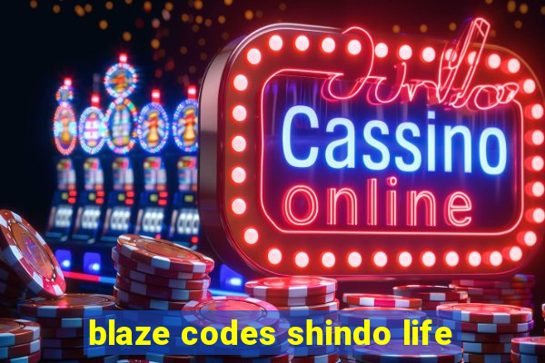 blaze codes shindo life