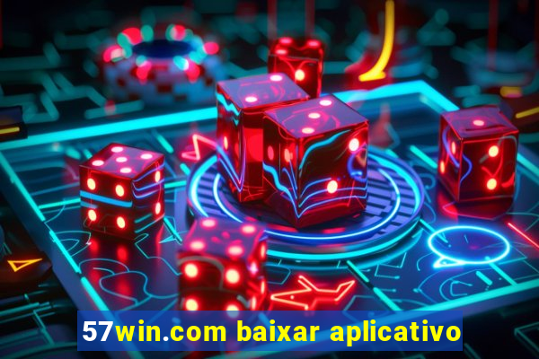 57win.com baixar aplicativo