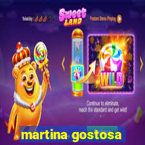 martina gostosa