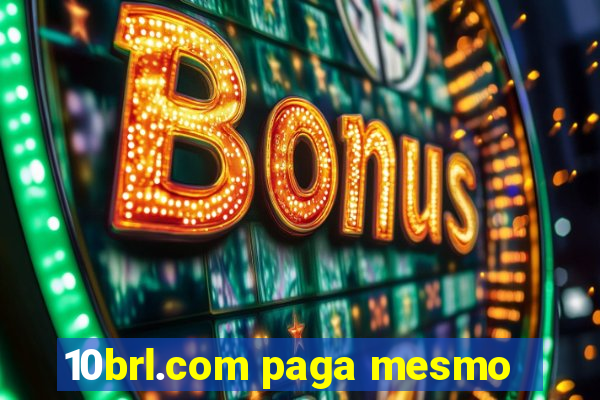 10brl.com paga mesmo