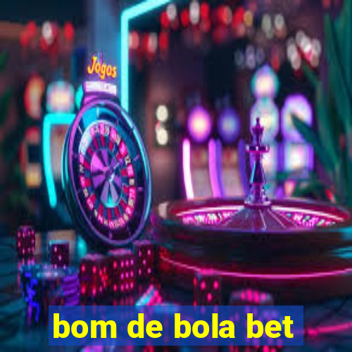 bom de bola bet