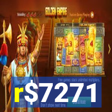 r$7271