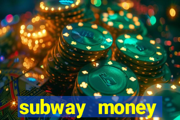 subway money deposito 1 real