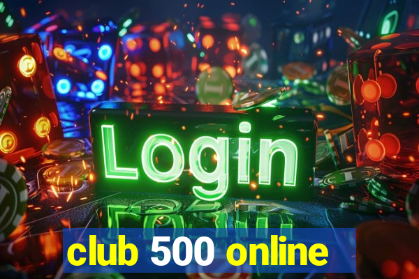 club 500 online