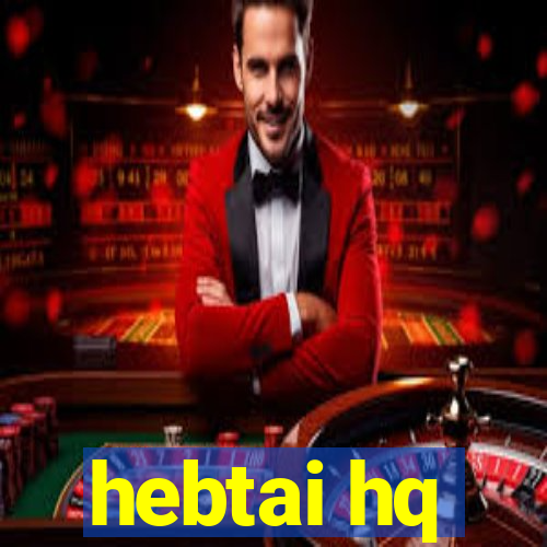 hebtai hq