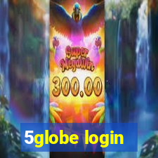 5globe login