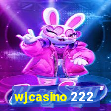 wjcasino 222