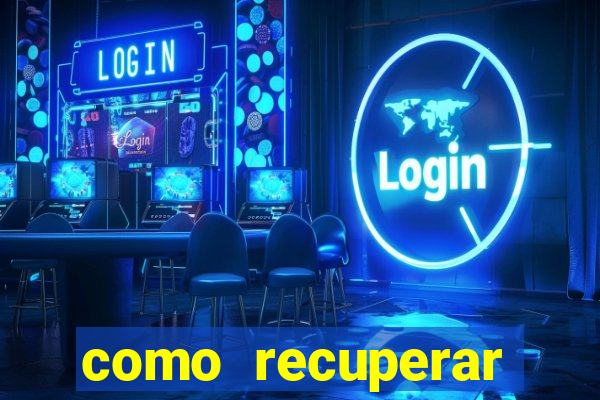 como recuperar senha do fortune tiger