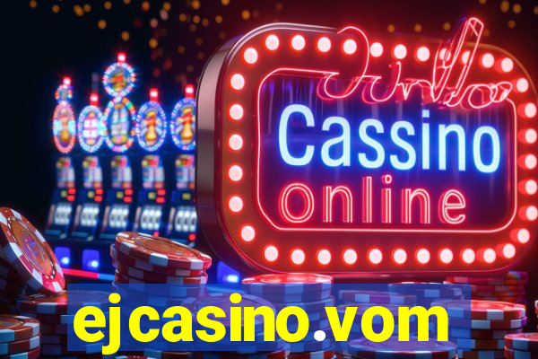 ejcasino.vom