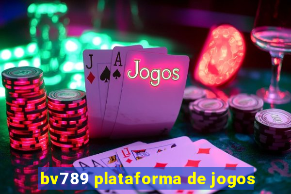 bv789 plataforma de jogos