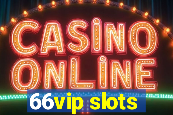 66vip slots