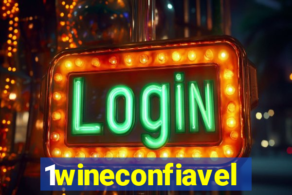 1wineconfiavel