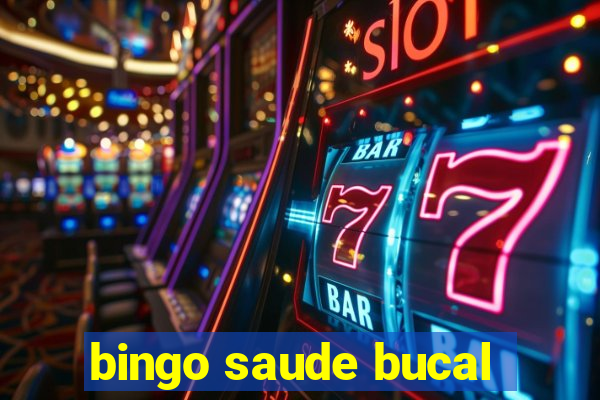 bingo saude bucal