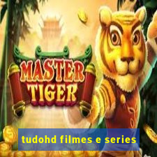 tudohd filmes e series