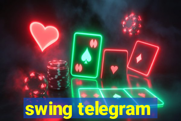 swing telegram