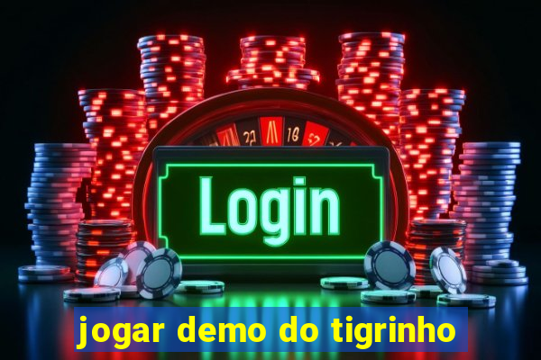 jogar demo do tigrinho