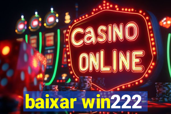 baixar win222