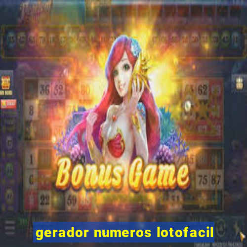 gerador numeros lotofacil