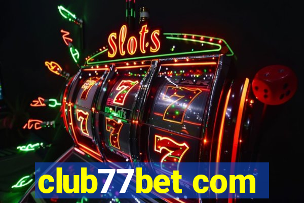 club77bet com