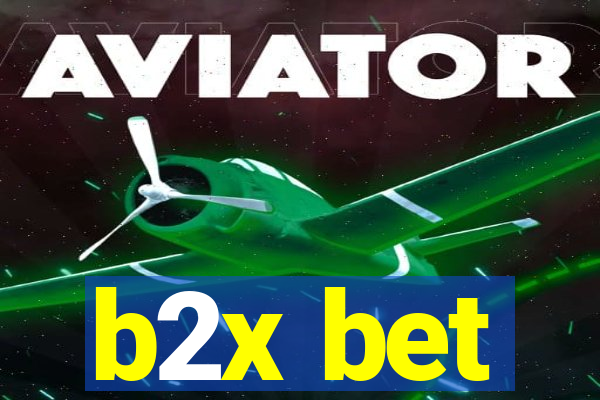 b2x bet