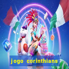 jogo corinthians hoje futemax