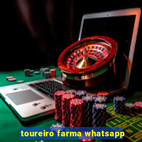 toureiro farma whatsapp