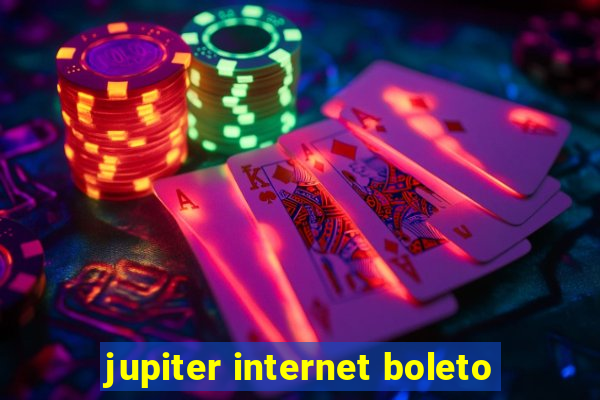 jupiter internet boleto