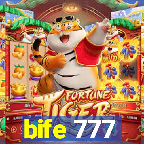 bife 777