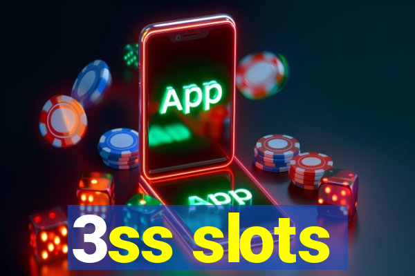 3ss slots