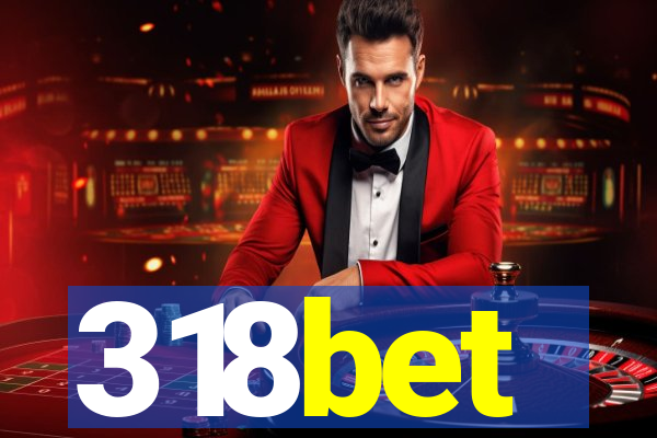 318bet