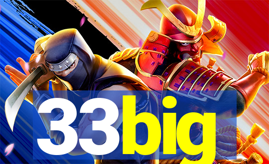 33big