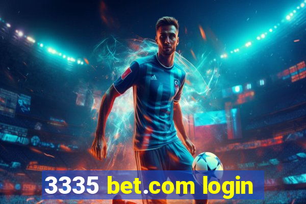 3335 bet.com login