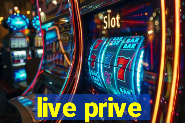 live prive