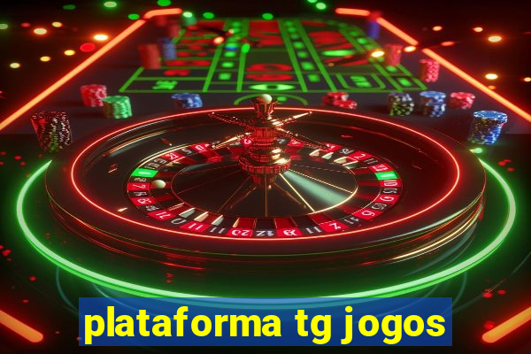 plataforma tg jogos