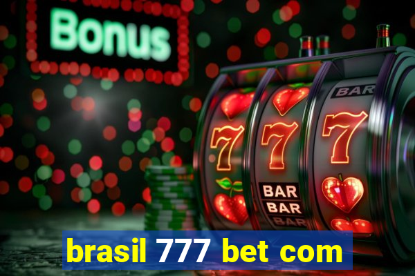 brasil 777 bet com