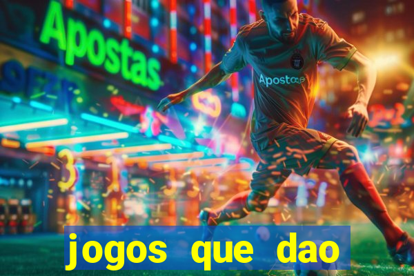 jogos que dao dinheiro sem deposito