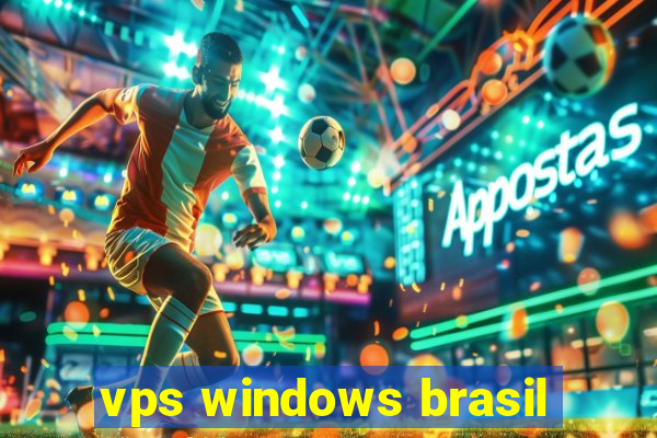 vps windows brasil