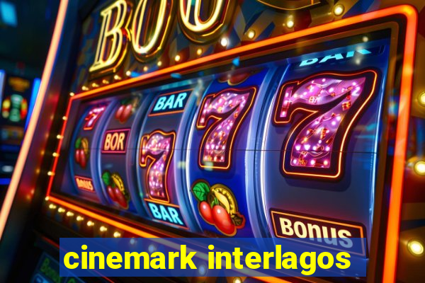 cinemark interlagos