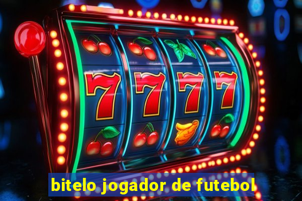 bitelo jogador de futebol