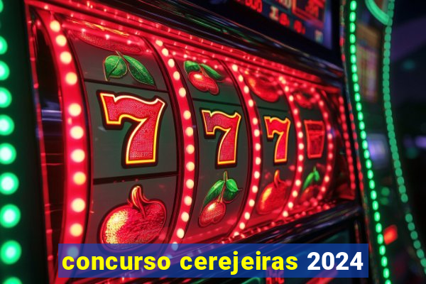 concurso cerejeiras 2024