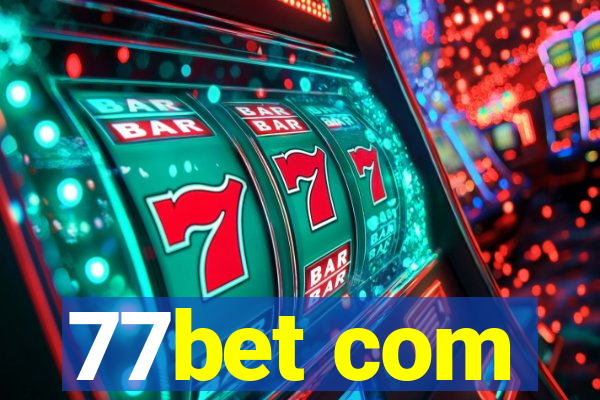 77bet com